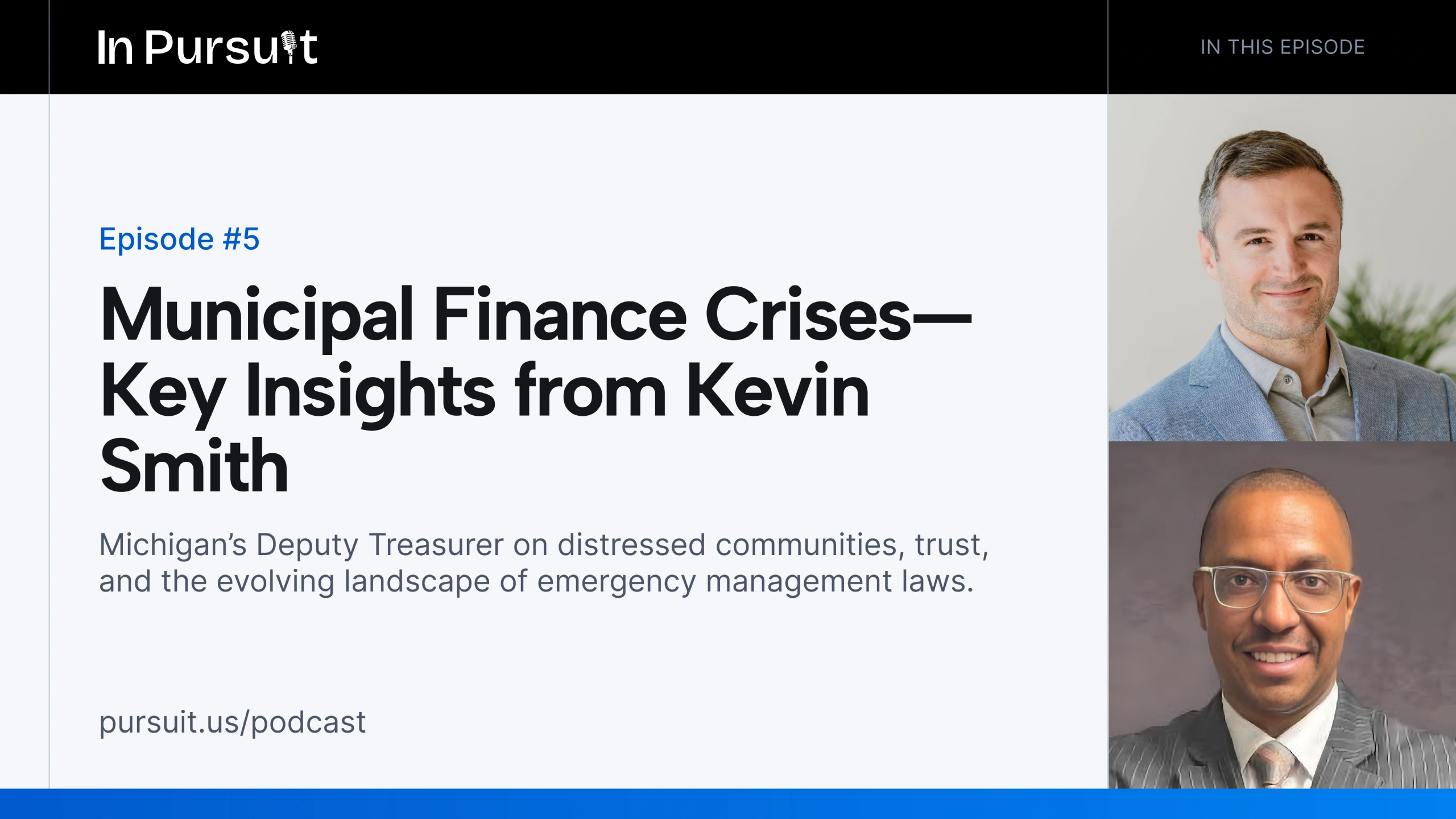 Episode 5: Episode 5: Municipal Finance Crises—Key Insights from Kevin Smith