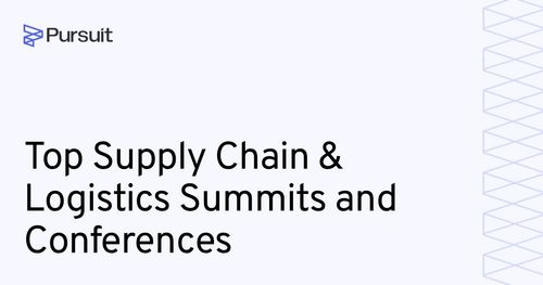 Top 8 Supply Chain & Logistics Summits and Conferences | 2026
