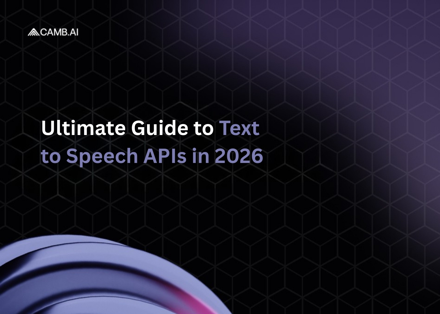 Text to Speech API Guide 2026 | Choose the Right TTS Solution
