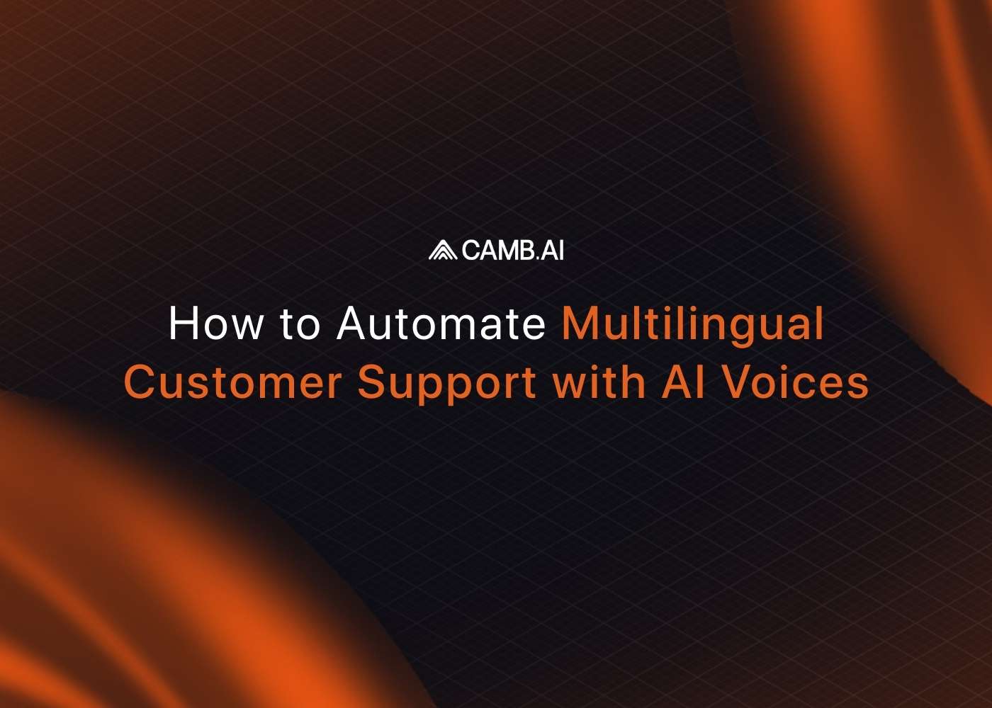  Automate Multilingual Customer Support | AI Voice Guide