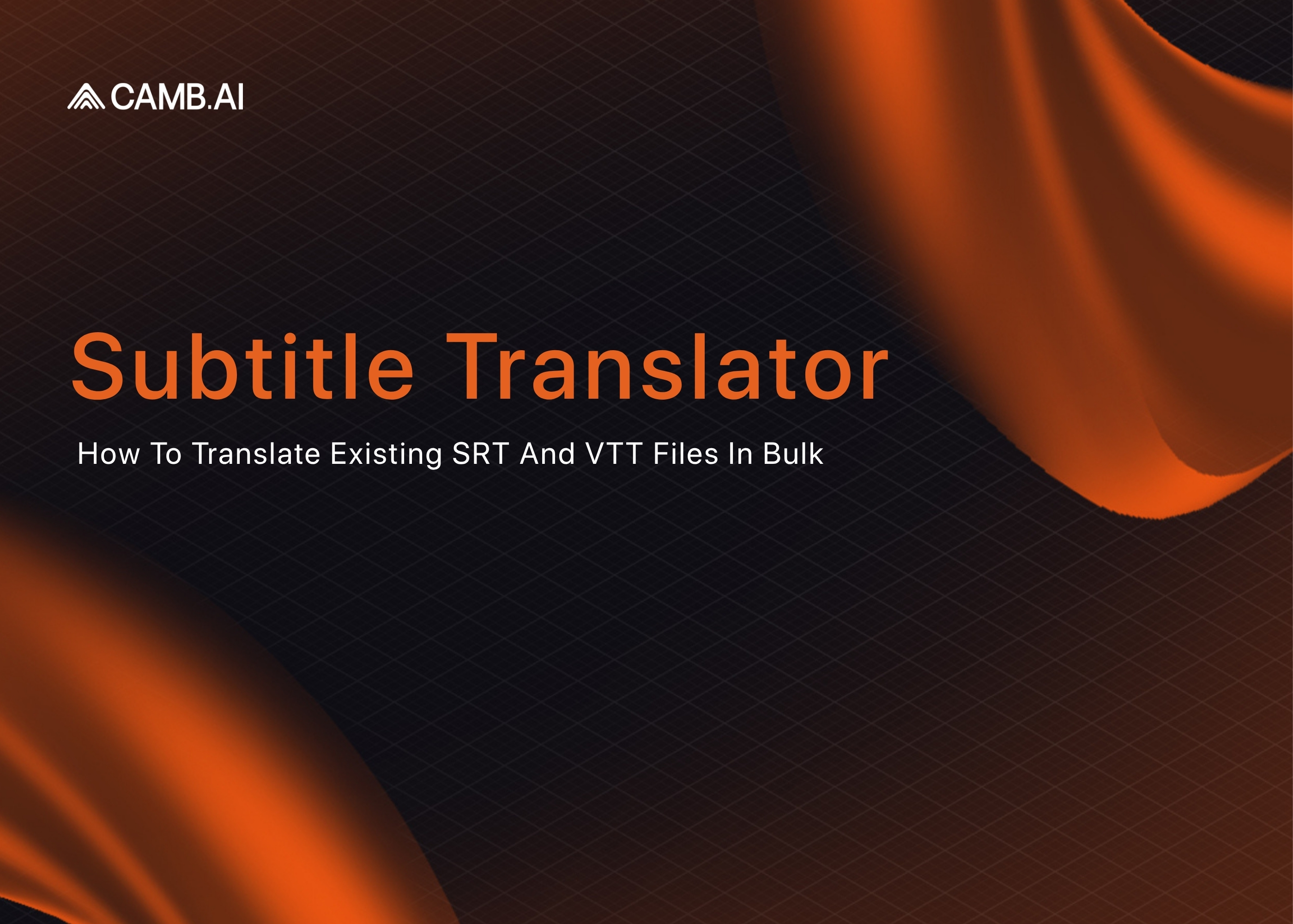 Subtitle Translator: Translate SRT & VTT Files in Bulk