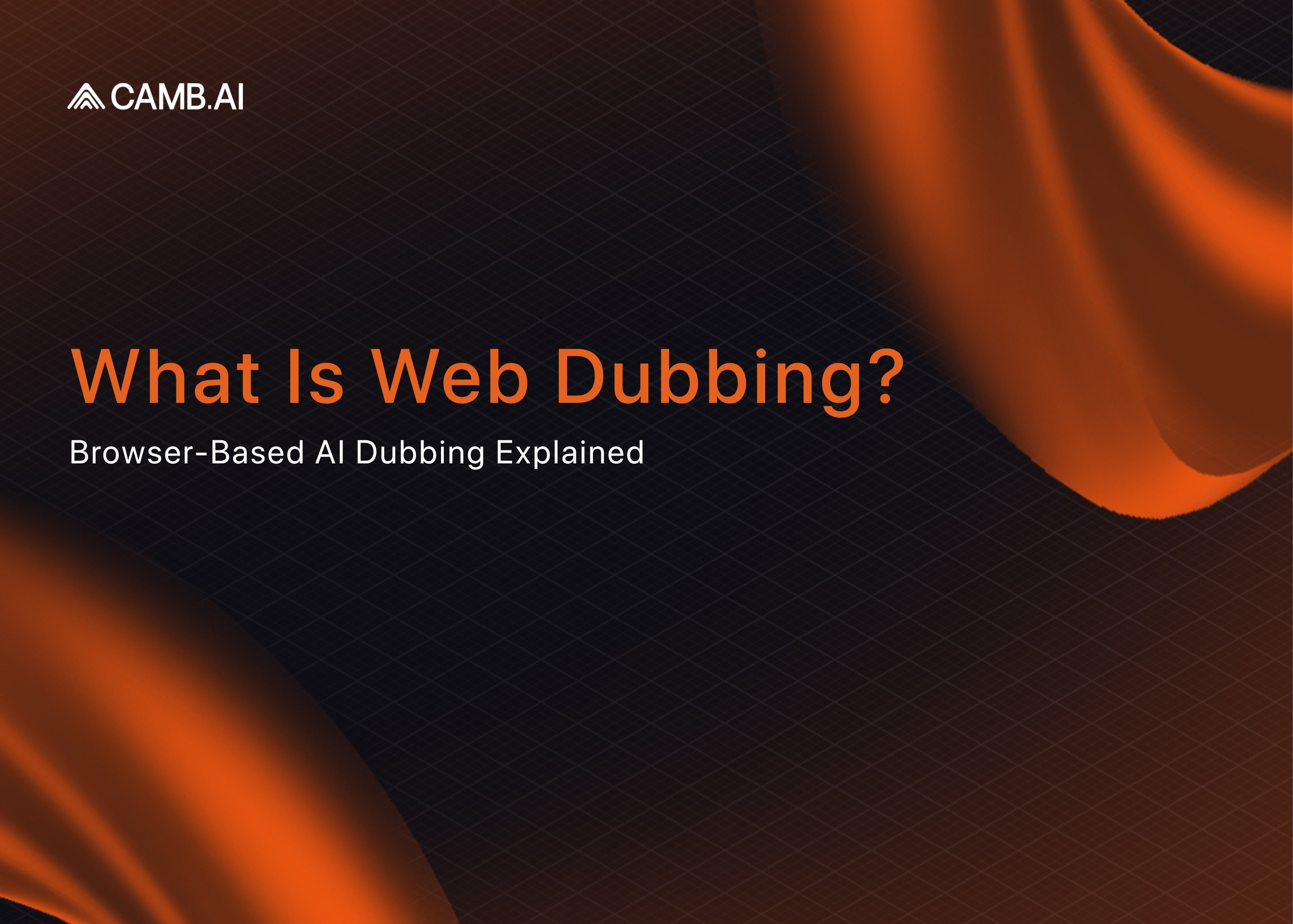 What Is Web Dubbing? Browser-Based AI Dubbing Explained