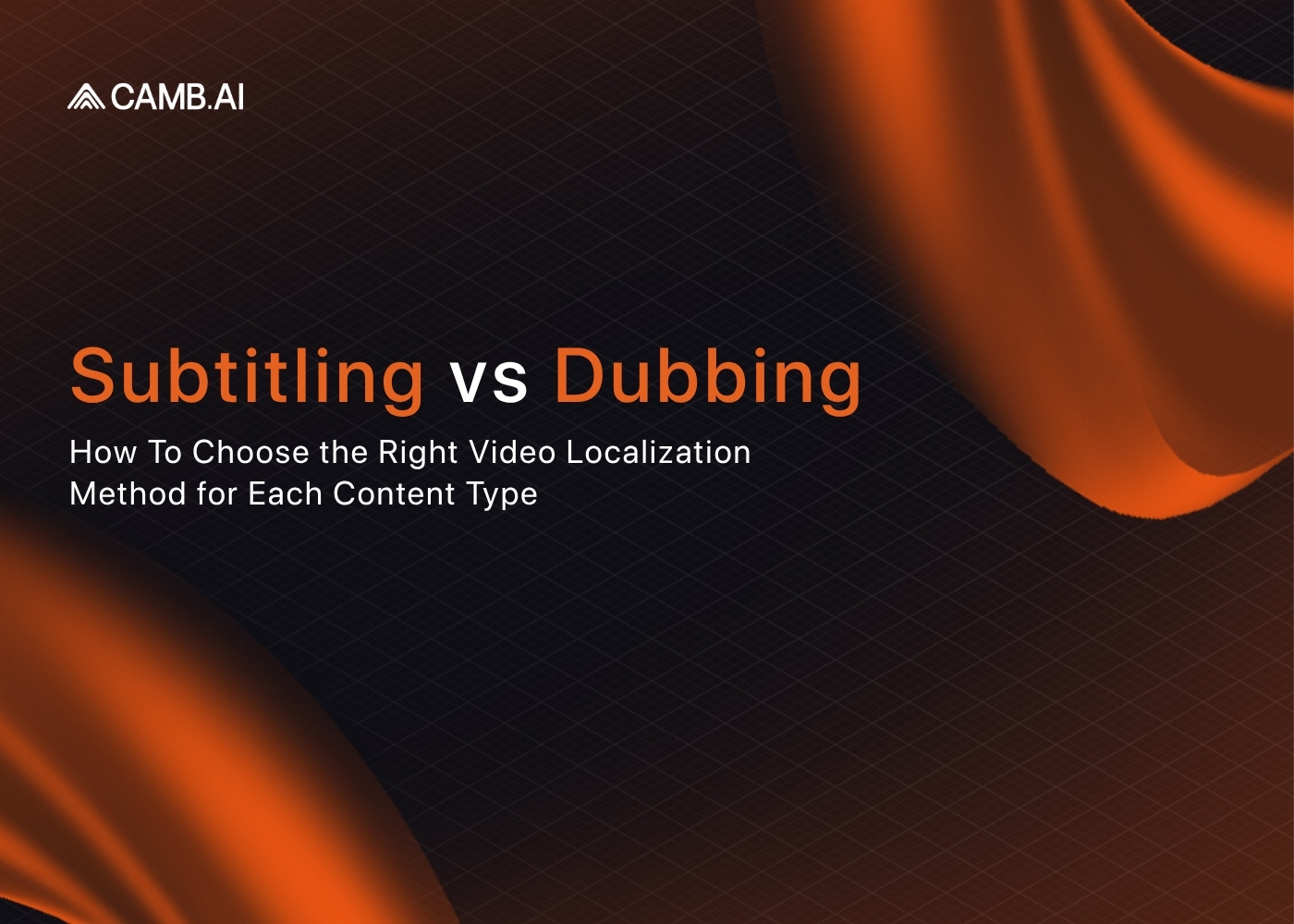 Subtitling vs Dubbing: Which To Use When