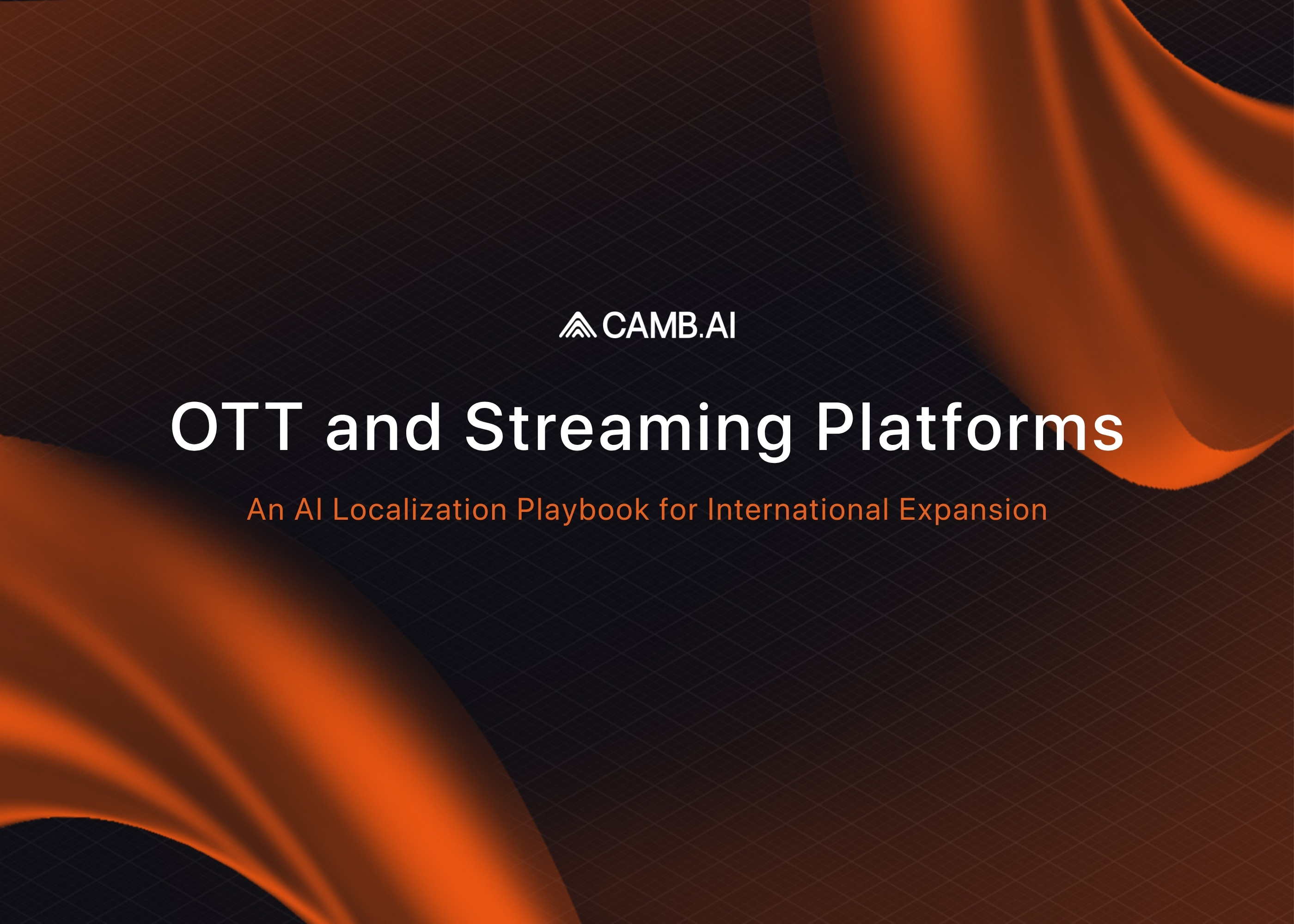 OTT and Streaming Platforms: An AI Localization Playbook for International Expansion