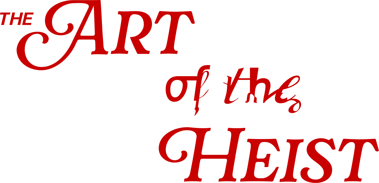 Red decorative logo 'The Art of the Heist' on a transparent background.