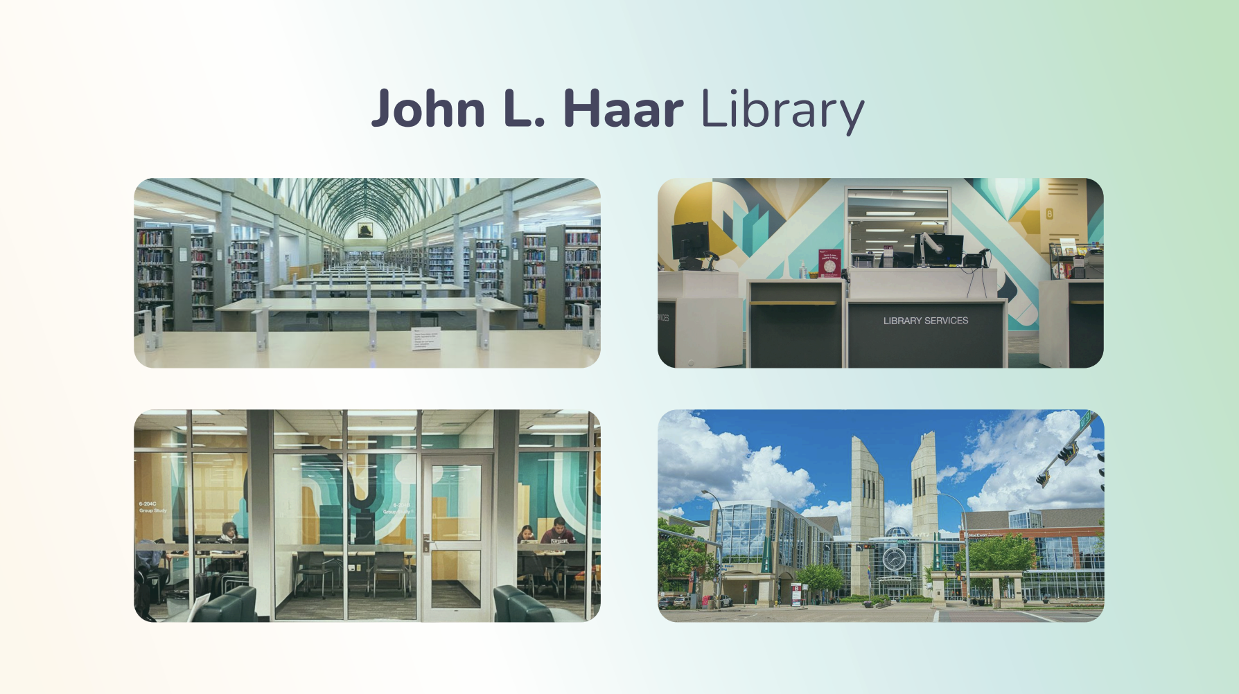 Collage of four photographs of John L. Haar Library including interior rows of bookshelves and study tables, library reception with colorful mural, group study rooms with mural walls, and sunny exterior view of the library building 