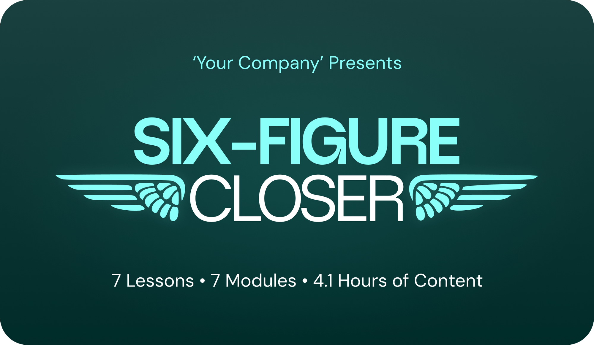 Six Figure Closer