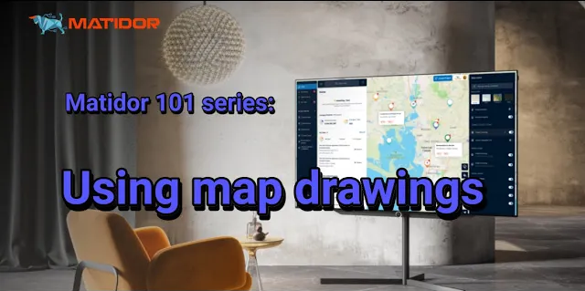 Matidor 101 – Using Map Drawings – visualize project areas and field work