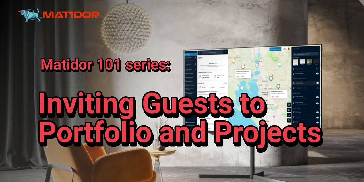 Matidor 101 – Inviting Guests to Portfolios and Projects – collaborate easily across teams