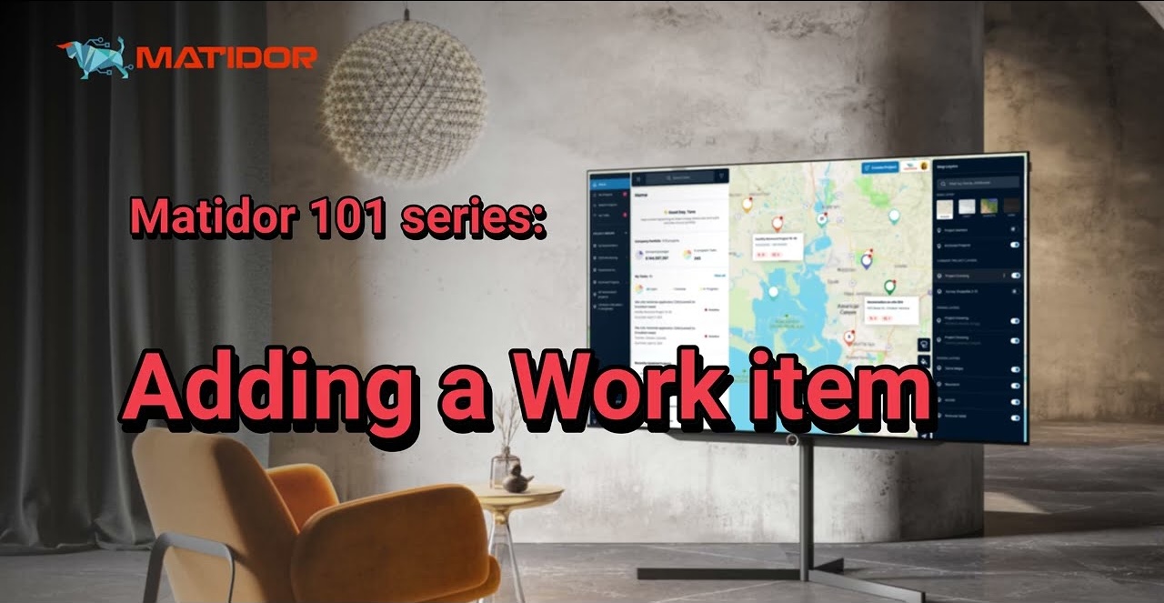 Matidor 101 – Adding a Work Item – track tasks subtasks and reports in one place