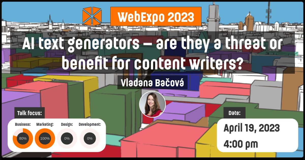 konference WebExpo 2023 presentation titled 'AI text generators – are they a threat or benefit for content writers?' by Vladana Bačová, scheduled for April 19, 2023, at 4:00 pm.
