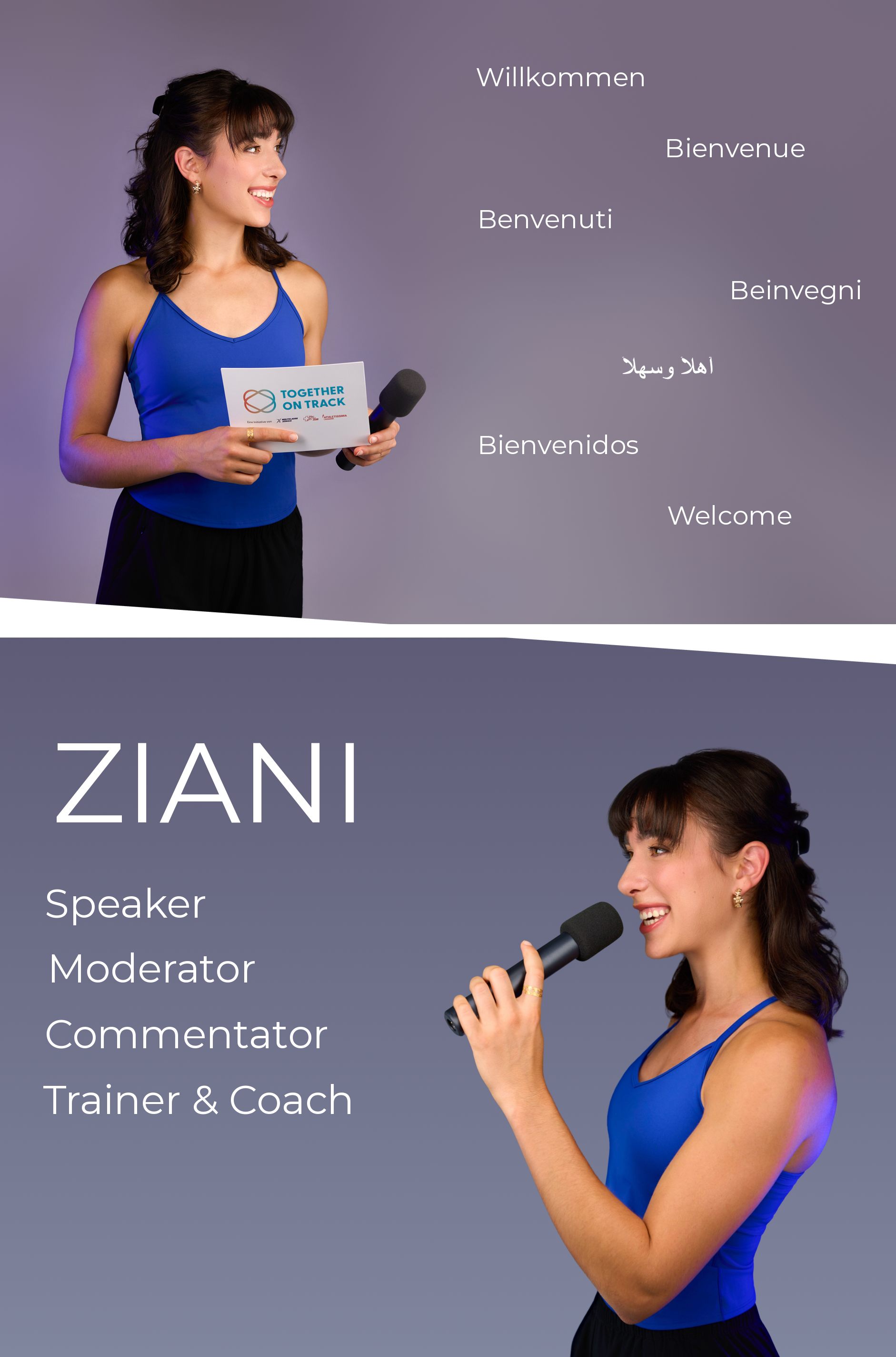 Ladina Ziani with a microphone and a moderation card, greeting in seven languages: Willkommen, Bienvenue, Benvenuti, Beinvegni, Ahlan wa sahlan, Bienvenidos, Welcome. Below: Ladina Ziani speaking into a microphone. ZIANI: Speaker, Moderator, Commentator, Trainer & Coach