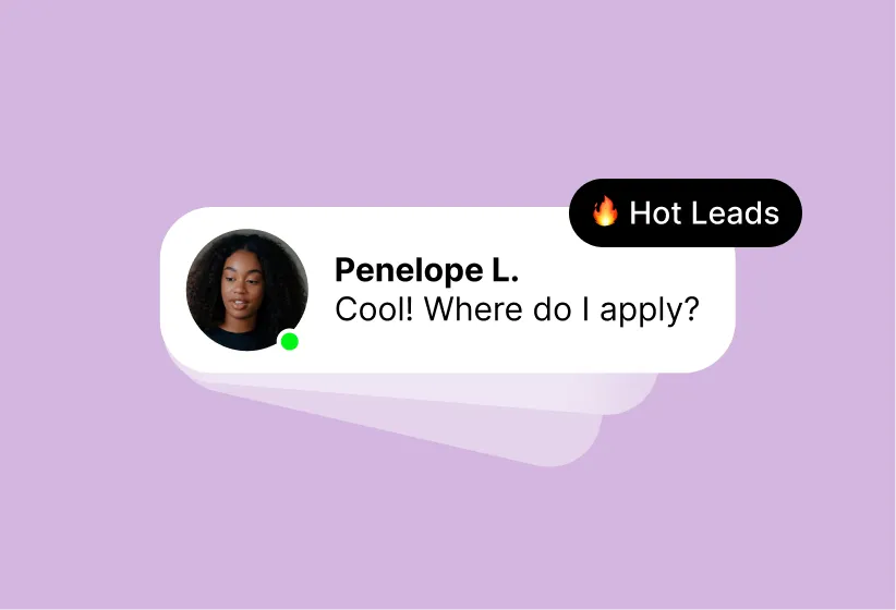 Chat message from Penelope L. asking, 'Cool! Where do I apply?' with a Hot Leads label.