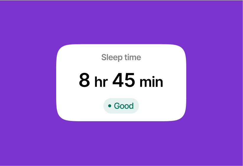 Sleep time display showing 8 hours 45 minutes rated as good on a white rounded rectangle.
