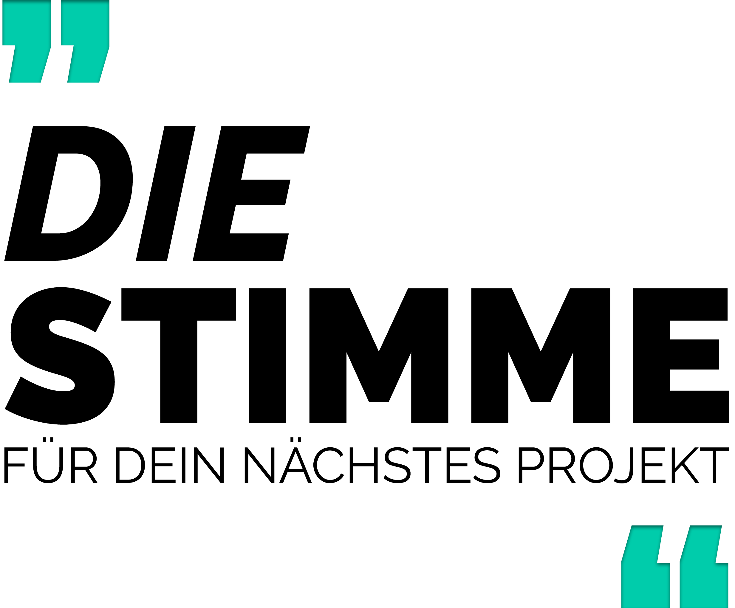 Ein Bild mit der Aufschrift: Die Stimme für dein nächstes Projekt.