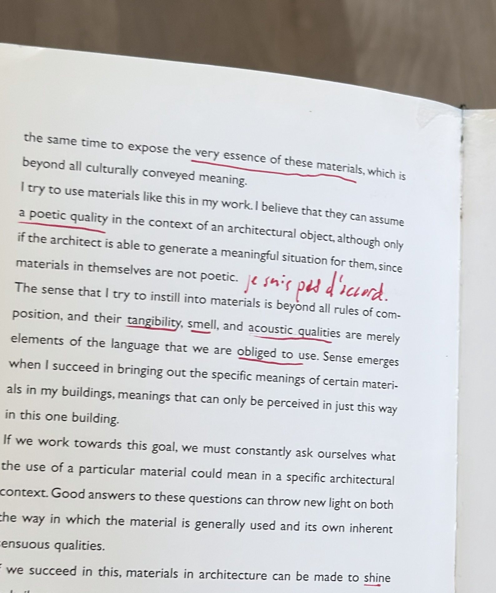 Page ten of Peter Zumthor's Thinking Architecture. Beside the printed line 'materials in themselves are not poetic' the reader has written 'je suis pas d'accord' in red pen.