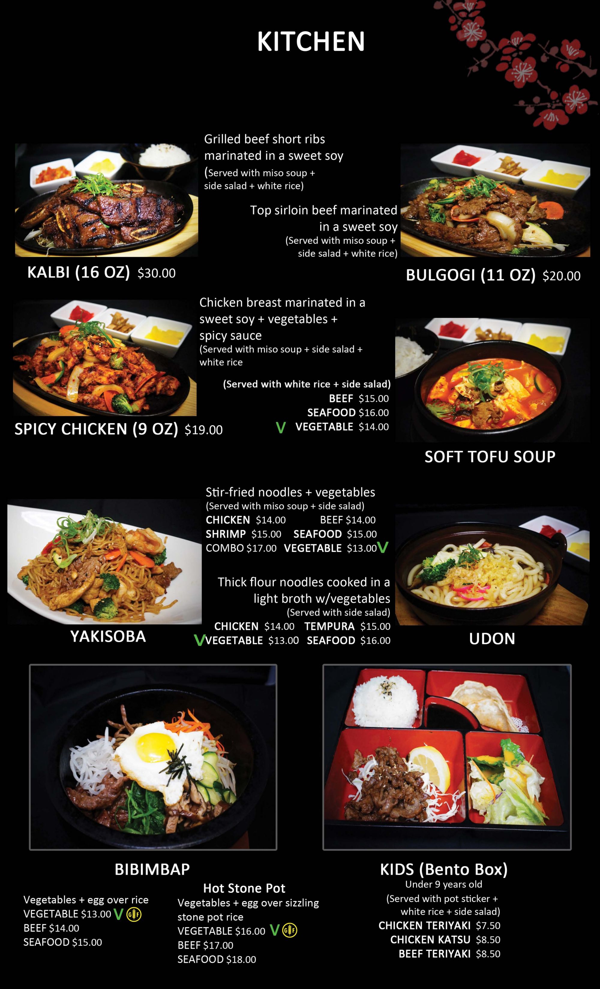 Kitchen menu displaying multiple types of meats and soups. Kalbi and Bulgogi is a Korean BBQ food. With spicy chicken adding that New Mexico flavor. With tofu soup, udon, bibimbap, and yakisoba. Also showing a kids option.
