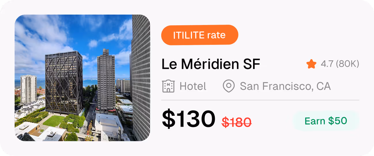 ITILITE exclusive hotel booking with negotiated rate savings and credit rewards for Le Méridien San Francisco