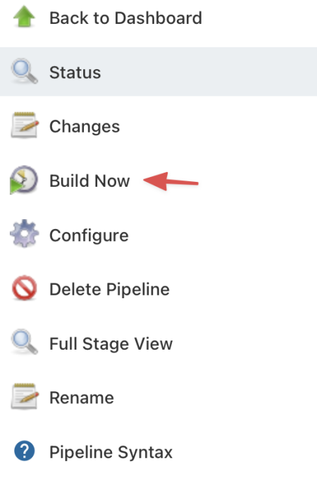 Build Now option in Jenkins menu