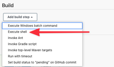 Click on the Add build step menu and select Execute shell - Jenkins