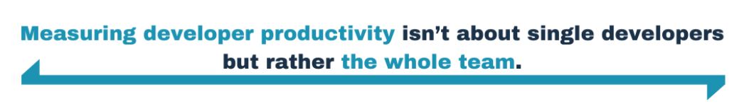 pull quote measuring developer productivity