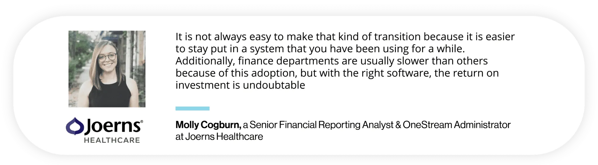 Molly Cogburn from Joerns Healthcare comments on OneStream