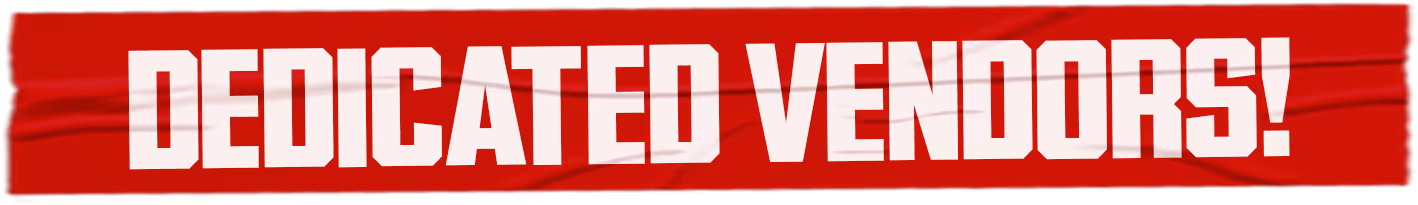 Red banner with bold white text reading 'DEDICATED VENDORS!'