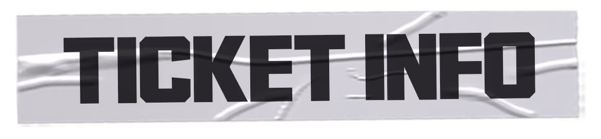 Bold black text reading 'TICKET INFO' on a light gray textured background.