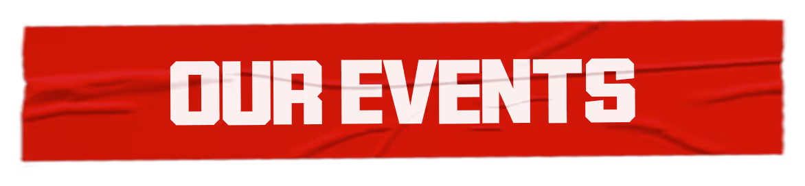 Red banner with bold white text reading 'OUR EVENTS'.