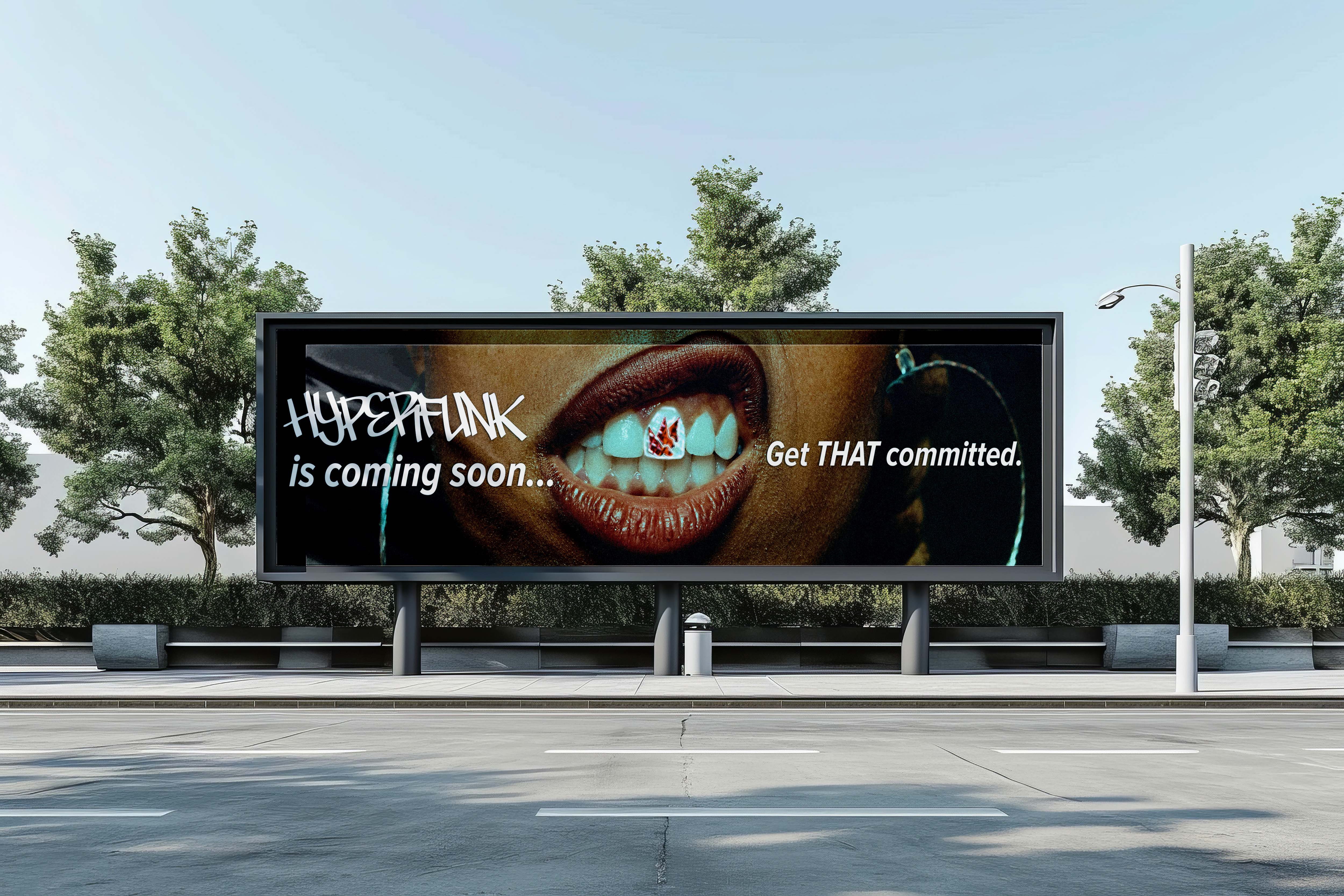 Billboard showing a close-up of a mouth with a decorated tooth and text 'HYPERFUNK is coming soon... Get THAT committed.'