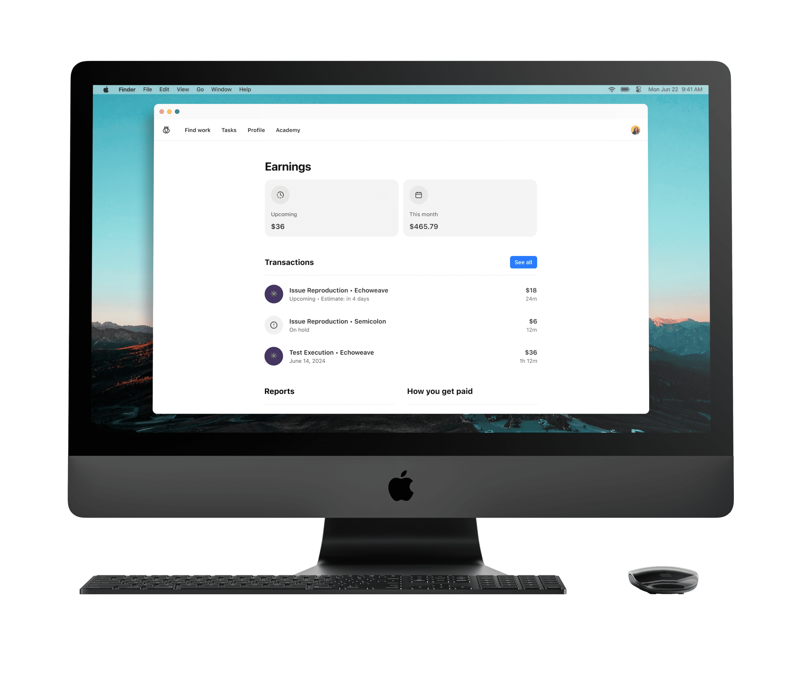 iMac displaying an earnings dashboard showing upcoming $36, this month $465.79, and a list of transactions with amounts and durations.