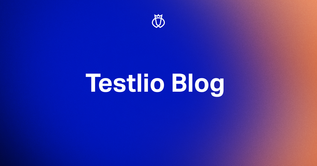 Testlio The Latest Trends and Insights in Software Testing | Testlio