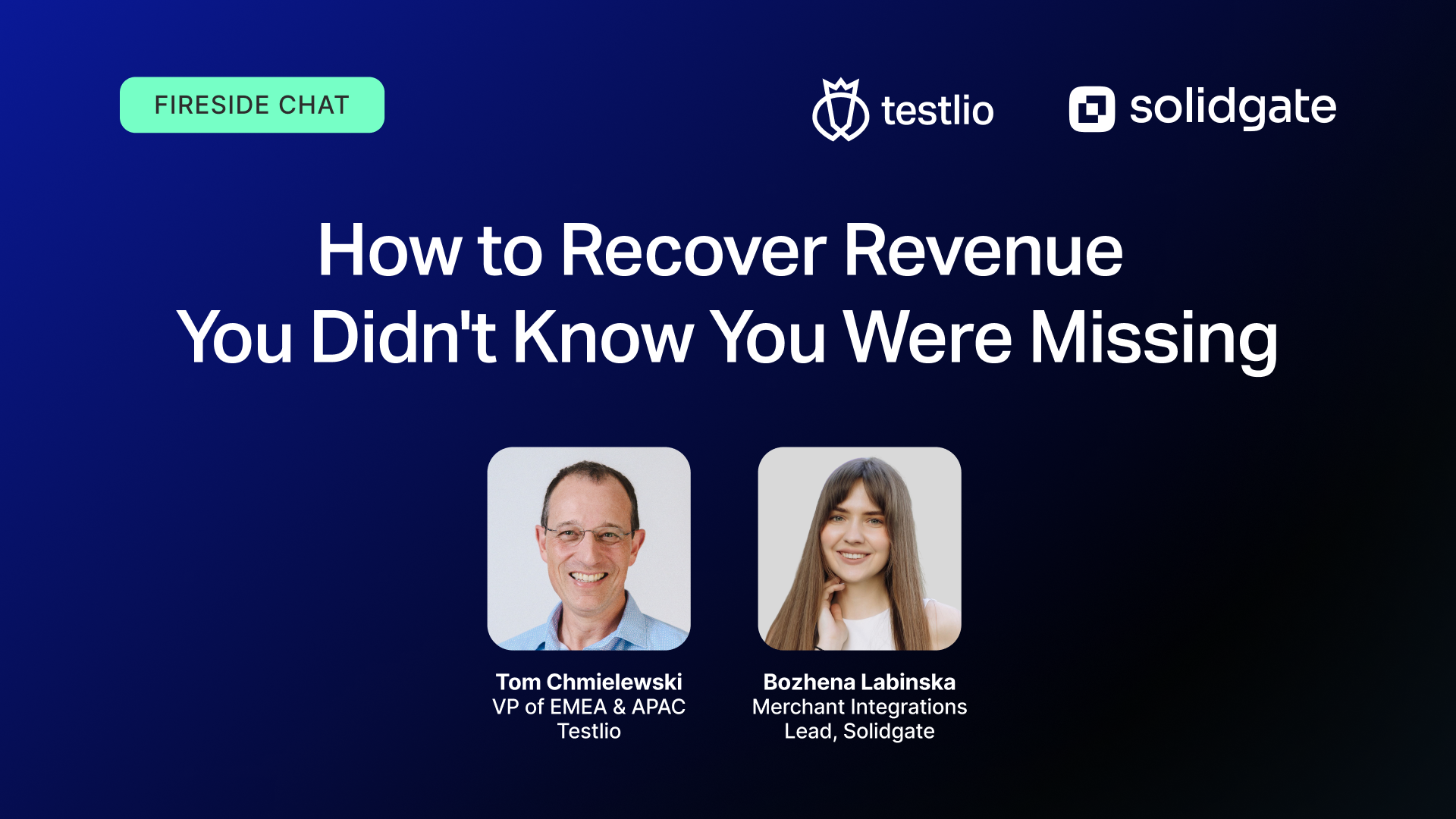 Promotional banner for a Testlio and Solidgate Fireside discussion titled "How to Recover Revenue You Didn't Know You Were Missing." The banner features headshots of two speakers: Tom Chmielewski, VP of EMEA & APAC at Testlio, and Bozhena Labinska, Merchant Integrations Lead at Solidgate. The Testlio and Solidgate logos appear in the upper right corner.