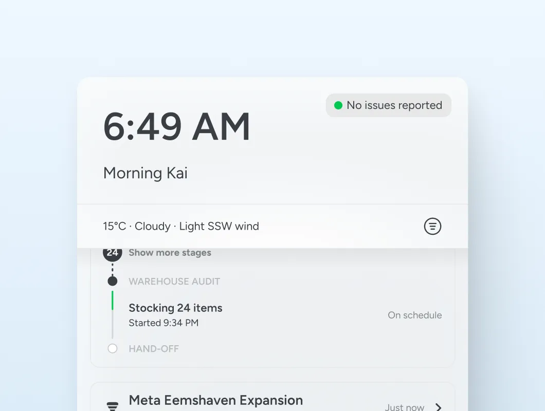 A mobile morning briefing showing the time, a No issues reported status, local weather and a live job timeline with a warehouse audit and stocking marked on schedule.