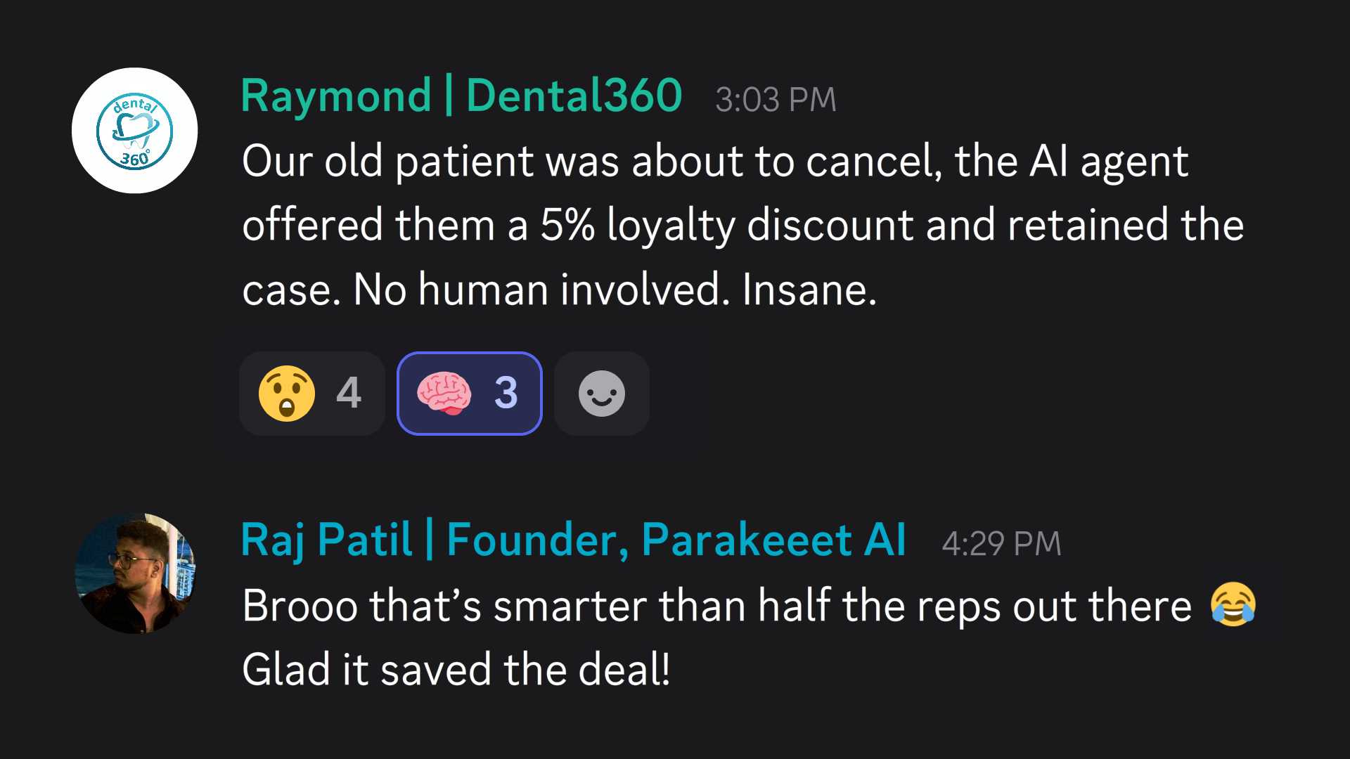 Chat conversation showing Raymond from Dental360 sharing how an AI agent saved a patient case with a 5% loyalty discount and Raj Patil from Parakeeet AI responding positively.