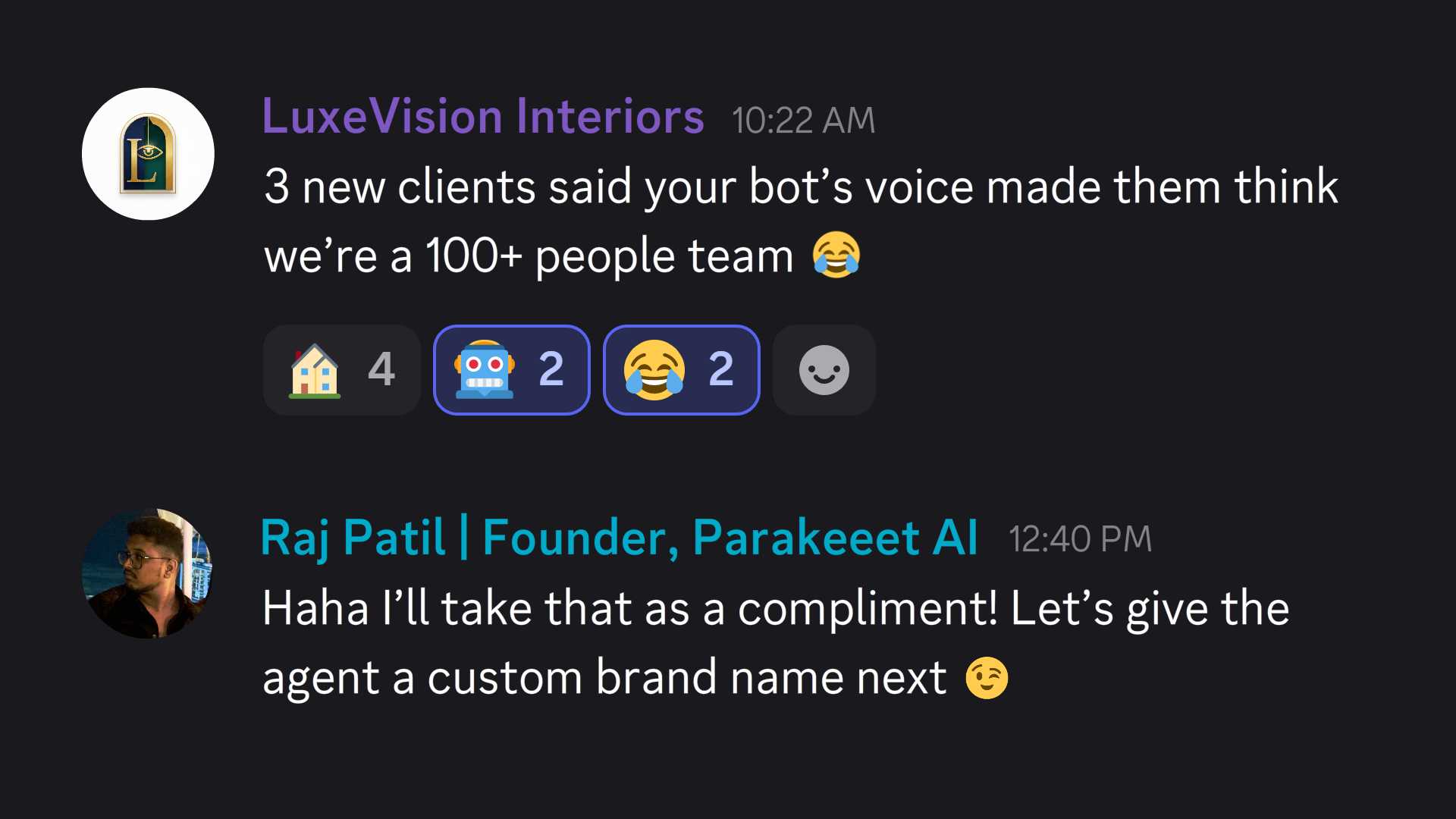 Chat messages where LuxeVision Interiors mentions 3 new clients thought the bot’s voice sounded like a team of 100+, and Raj Patil of Parakeeet AI responds about giving the agent a custom brand name.