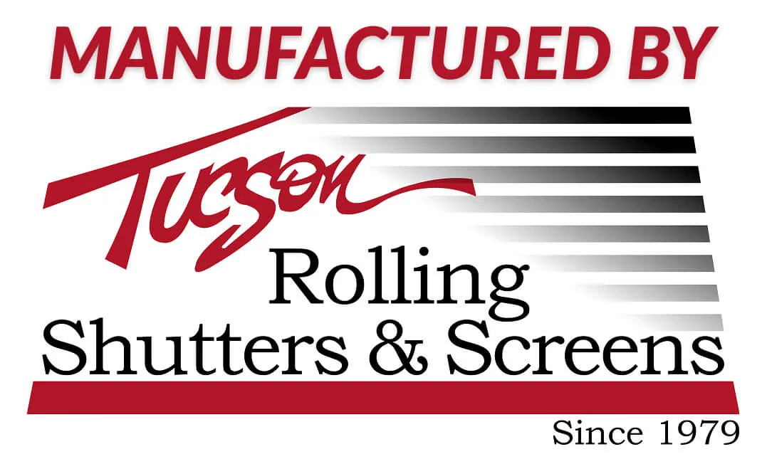 Logo with text 'Manufactured by Tucson Rolling Shutters & Screens Since 1979' featuring stylized red and black stripes.
