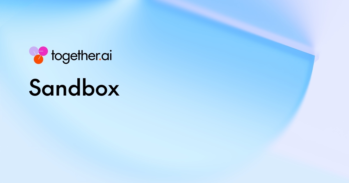 Sandbox | Together AI