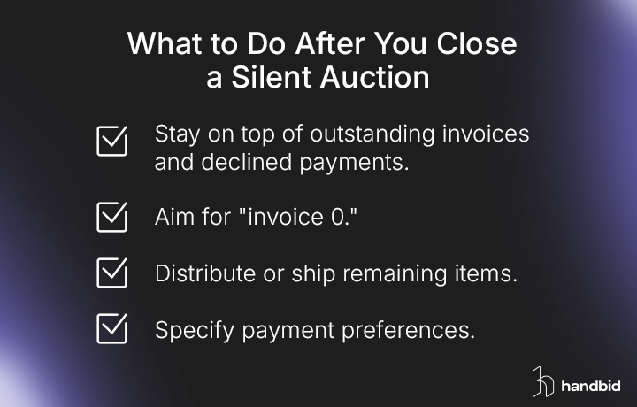 Tips for what to do after you close a silent auction, explained in the text below