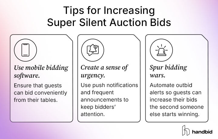 Three tips for increasing super silent auction bids, explained in the text below