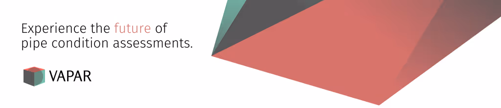 Experience the future of pipe condition assessments.