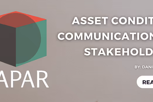 Text: Asset Condition Communication to Stakeholders