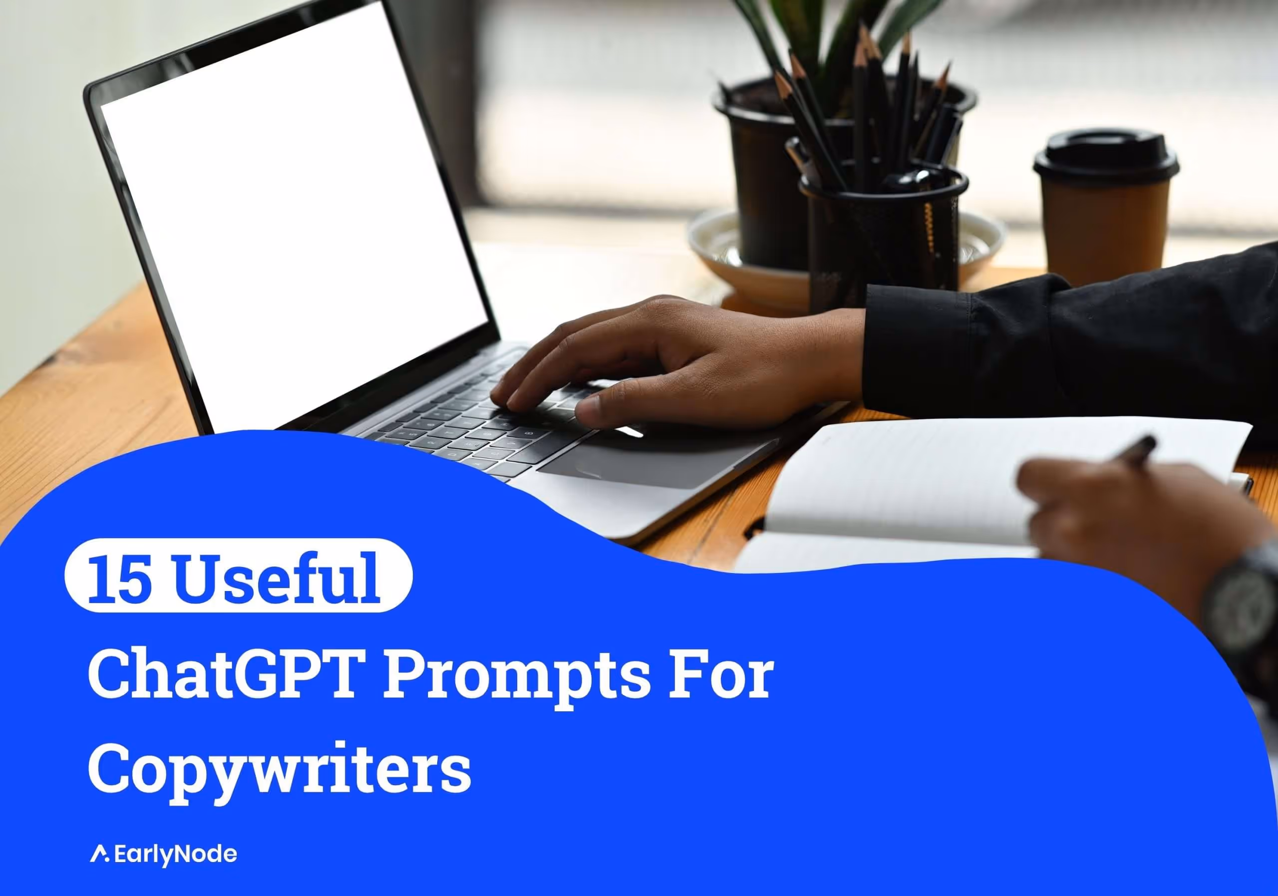 15 Tailored ChatGPT Prompts for Copywriters