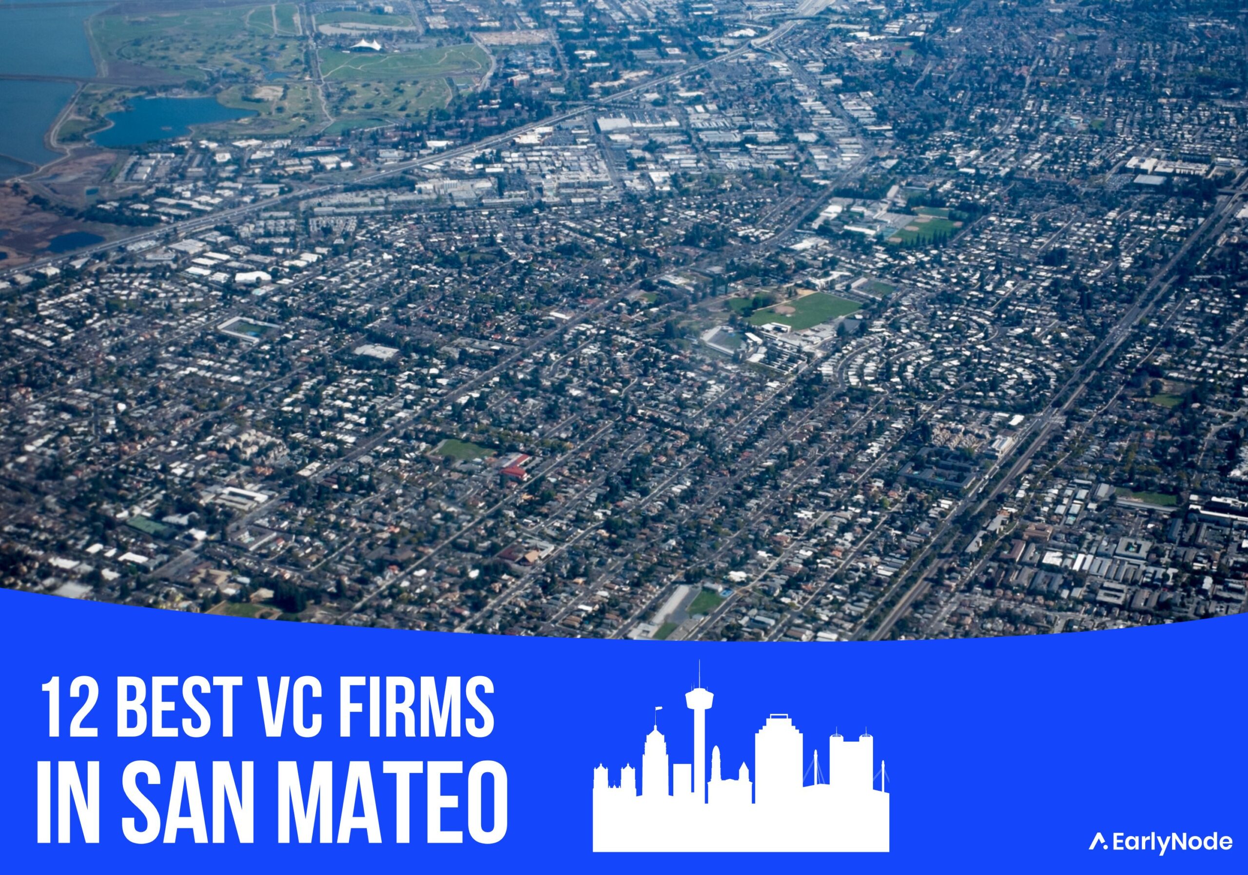 12 Best VC Firms in San Mateo