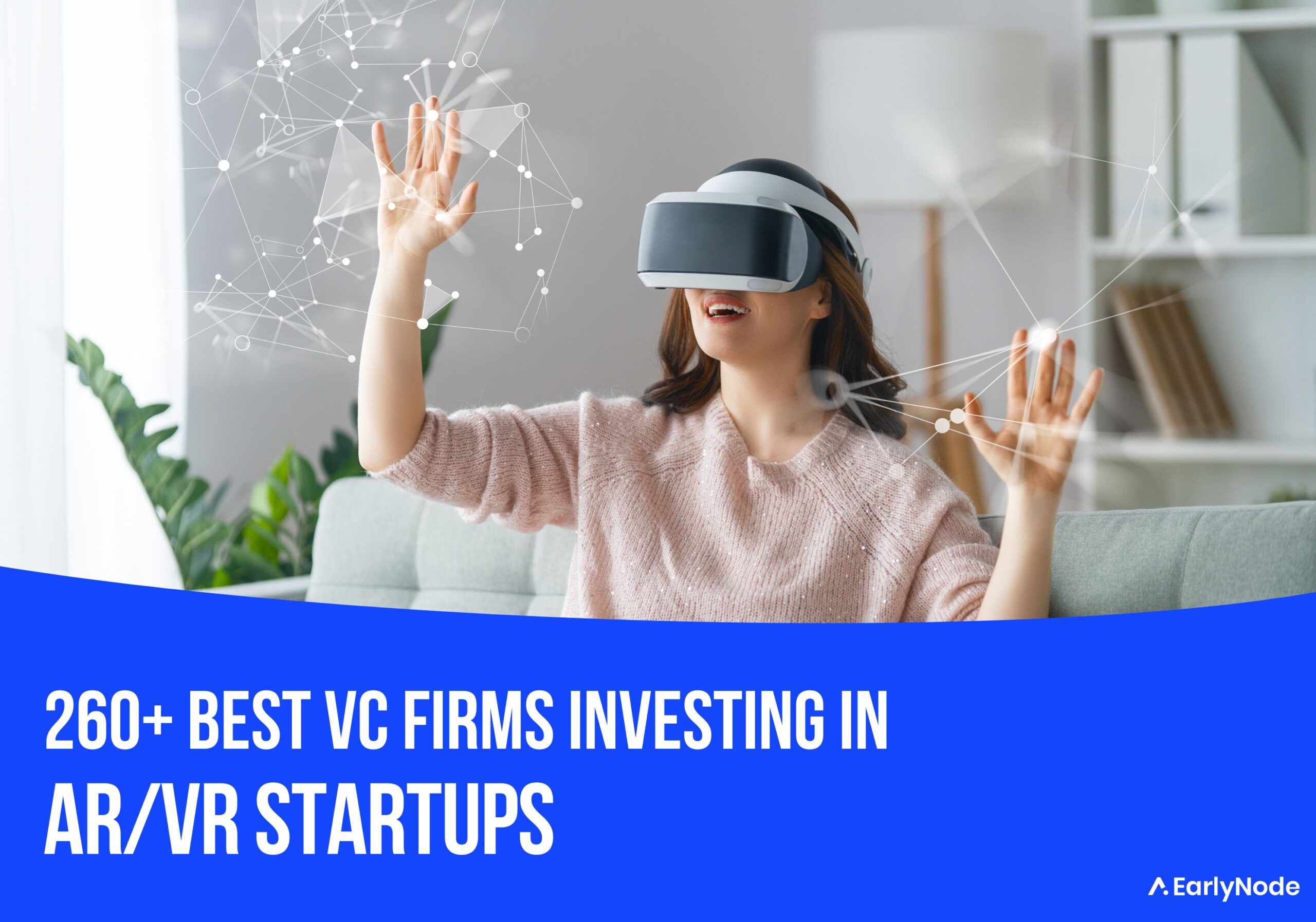 260+ Best Venture Capital (VC) Firms That Invest In AR/VR Startups