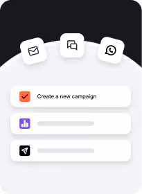 App interface showing icons for email, chat, and WhatsApp with a checklist item to create a new campaign and two blurred progress bars.