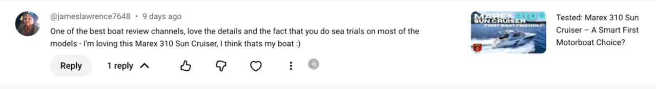 A social media comment from user @jameslawrence7648 praising the Marex 310 Sun Cruiser boat for detailed reviews and sea trials, with a thumbnail image of the boat and text: 'Tested: Marex 310 Sun Cruiser – A Smart First Motorboat Choice?'