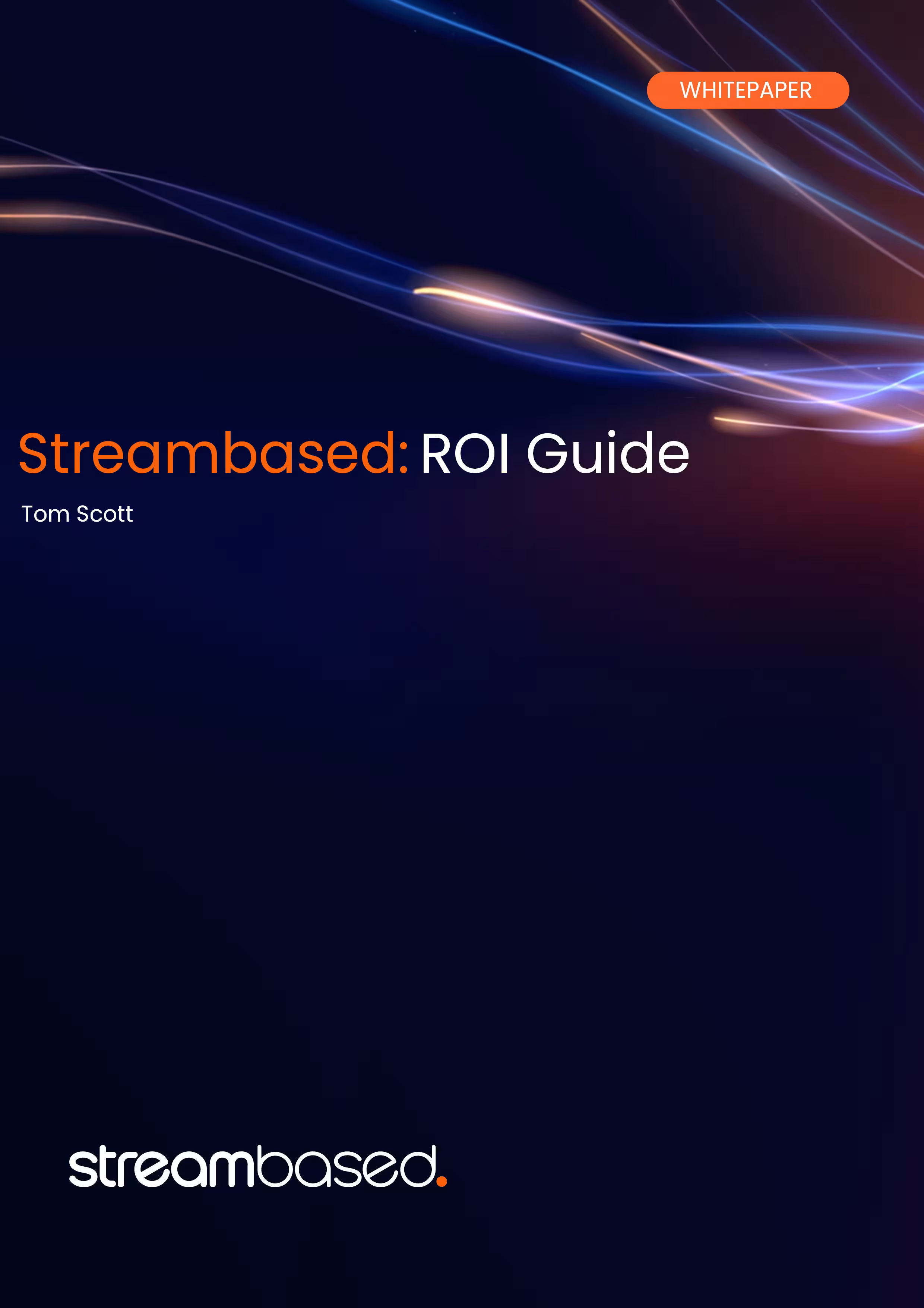 Streambased ROI Guide