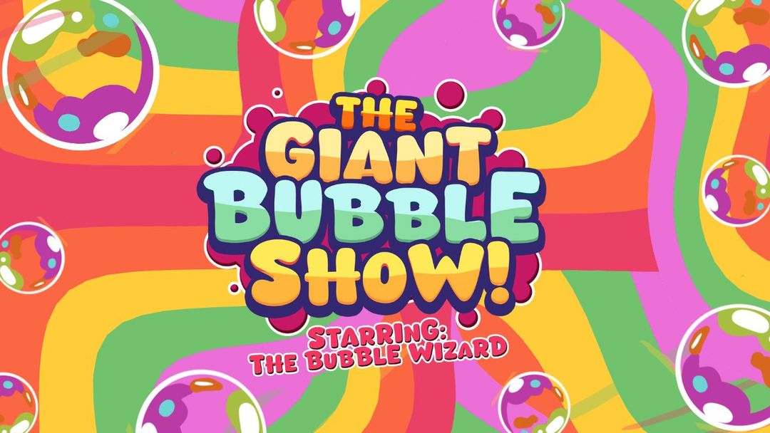 The Giant Bubble Show