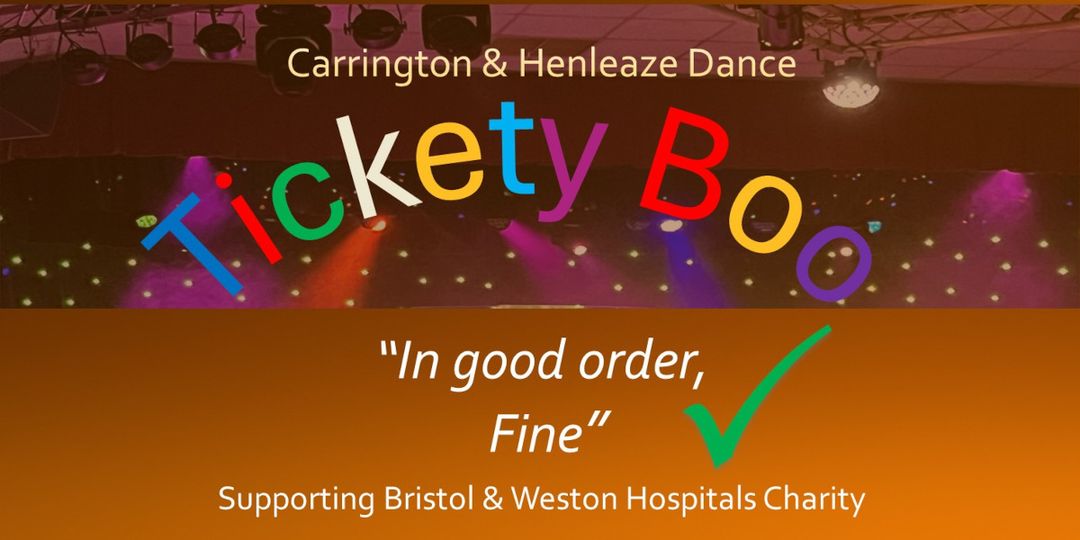 Carrington & Henleaze Dance: Tickety Boo In Good Order, Fine